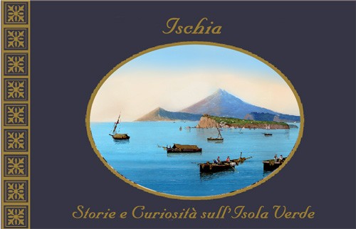 Ischia - Storia e curiosità sull'Isola Verde