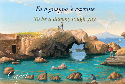 Fa o guappo 'e cartone - To be a dummy tough guy