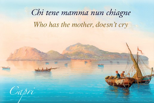 Chi tene mamma nun chiagne - Who has the mother doesn't cry