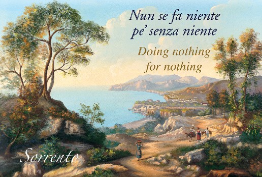 Nun se fa niente pe' senza niente - Doing nothing for nothing